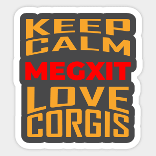 MEGXIT Keep Calm Love Corgis Sticker